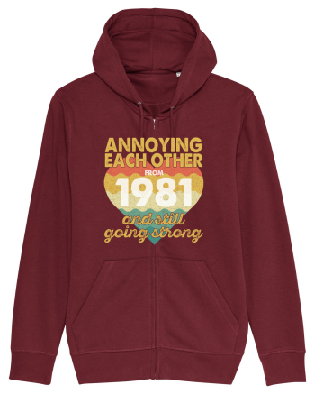 Annoying Each Other From 1981 And Still Going Strong Burgundy