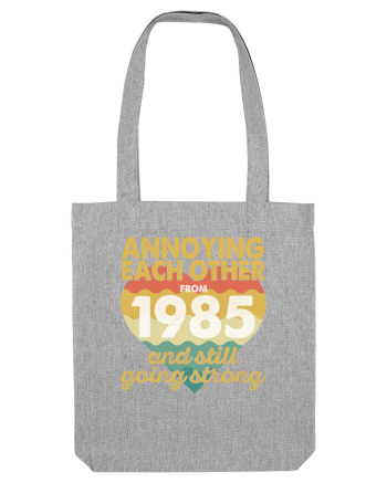 Annoying Each Other From 1985 And Still Going Strong Heather Grey