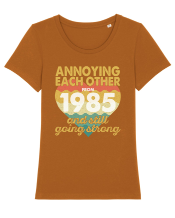 Annoying Each Other From 1985 And Still Going Strong Roasted Orange