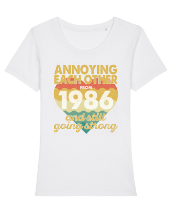 Annoying Each Other From 1986 And Still Going Strong White