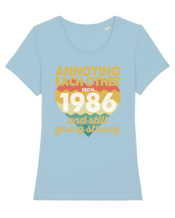 Annoying Each Other From 1986 And Still Going Strong Sky Blue