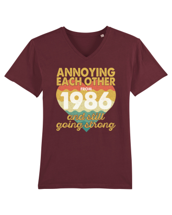Annoying Each Other From 1986 And Still Going Strong Burgundy