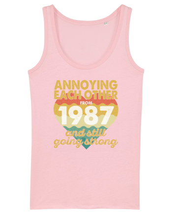 Annoying Each Other From 1987 And Still Going Strong Cotton Pink