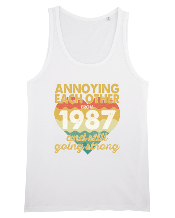 Annoying Each Other From 1987 And Still Going Strong White