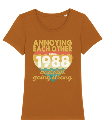 Annoying Each Other From 1988 And Still Going Strong Roasted Orange