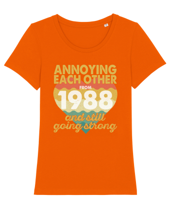 Annoying Each Other From 1988 And Still Going Strong Bright Orange