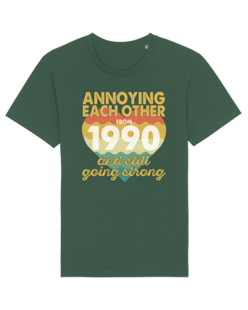 Annoying Each Other From 1990 And Still Going Strong Bottle Green