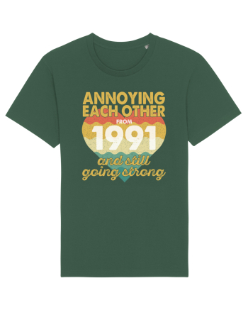 Annoying Each Other From 1991 And Still Going Strong Bottle Green