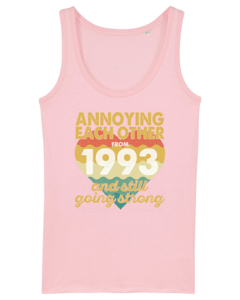 Annoying Each Other From 1993 And Still Going Strong Cotton Pink