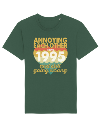 Annoying Each Other From 1995 And Still Going Strong Bottle Green