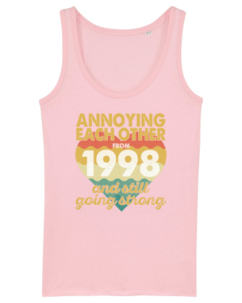Annoying Each Other From 1998 And Still Going Strong Cotton Pink