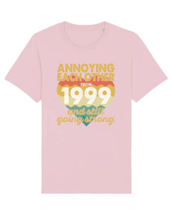 Annoying Each Other From 1999 And Still Going Strong Cotton Pink