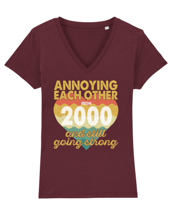 Annoying Each Other From 2000 And Still Going Strong Burgundy