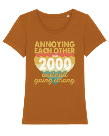 Annoying Each Other From 2000 And Still Going Strong Roasted Orange