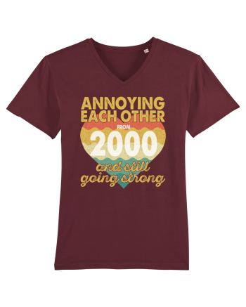 Annoying Each Other From 2000 And Still Going Strong Burgundy