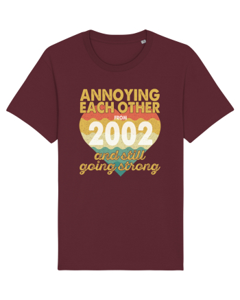 Annoying Each Other From 2002 And Still Going Strong Burgundy