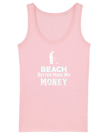 Beach better have my money Cotton Pink