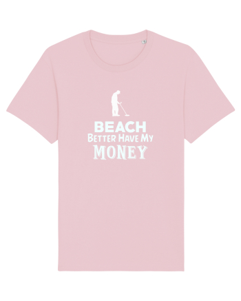Beach better have my money Cotton Pink