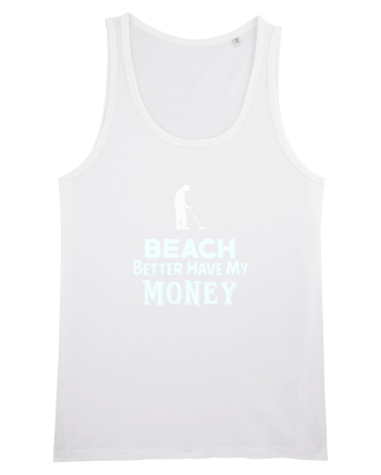 Beach better have my money White