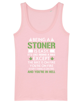BEING A STONER IS EASY Cotton Pink