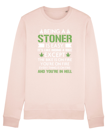 BEING A STONER IS EASY Candy Pink