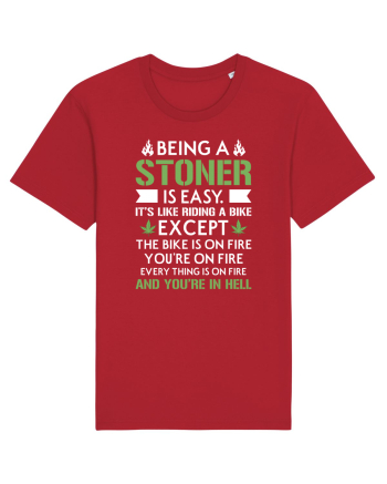 BEING A STONER IS EASY Red