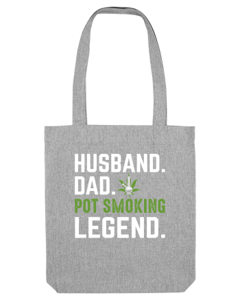 HUSBAND DAD POT SMOKING LEGEND Heather Grey