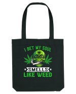 I bet my soul smells like weed Sacoșă textilă
