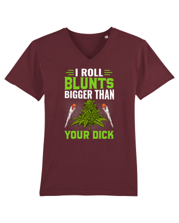 I roll blunts bigger than your dick Burgundy