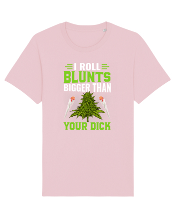 I roll blunts bigger than your dick Cotton Pink