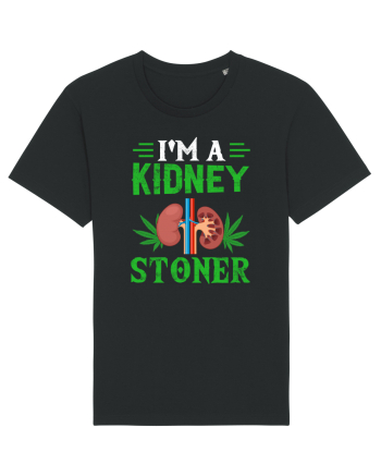 I'm a kidney stoner Black