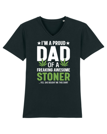 I'M A PROUD DAD OF A FREAKING AWESOME STONER Black