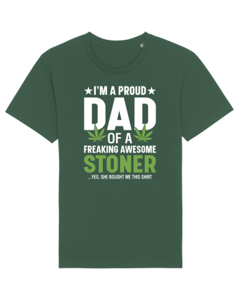 I'M A PROUD DAD OF A FREAKING AWESOME STONER Bottle Green