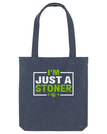I'm just a stoner Midnight Blue