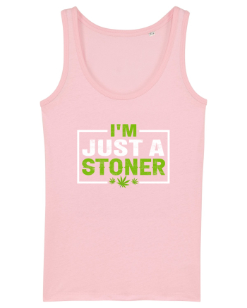 I'm just a stoner Cotton Pink
