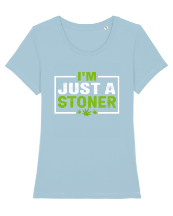 I'm just a stoner Sky Blue