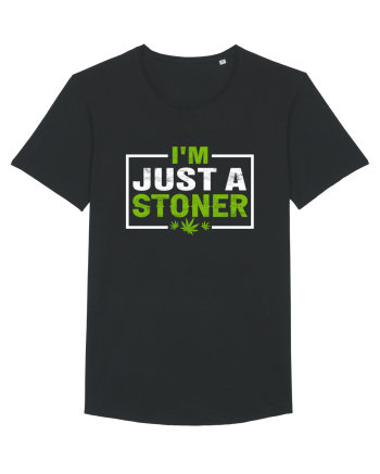 I'm just a stoner Black