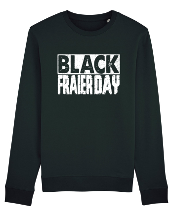 Black Fraier Day Black