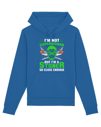 I'm not superwoman but I'm a stoner so close enough Royal Blue