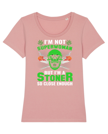 I'm not superwoman but I'm a stoner so close enough Canyon Pink