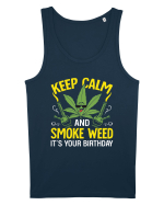 KEEP CALM AND SMOKE WEED IT'S YOUR BIRTHDAY Maiou Bărbat Runs