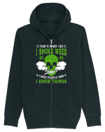 THAT'S WHAT I DO I SMOKE WEED I HATE PEOPLE AND I KNOW THINGS Hanorac cu fermoar Unisex Connector