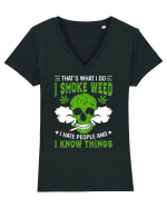 THAT'S WHAT I DO I SMOKE WEED I HATE PEOPLE AND I KNOW THINGS Tricou mânecă scurtă guler V Damă Evoker