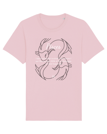 pisces i don t wanna get involved... Cotton Pink