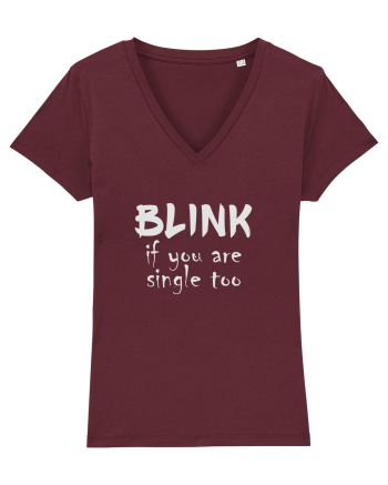 Blink if you are single too. Burgundy