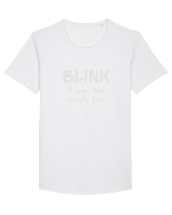 Blink if you are single too. White