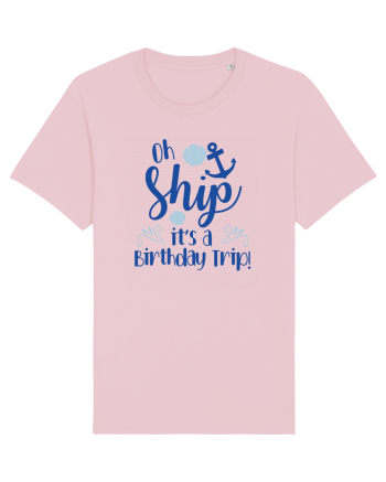 Oh ship, it's a birthday trip Cotton Pink