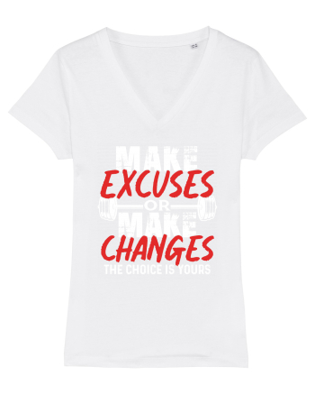 Make excuses or Make changes White