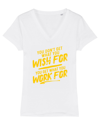 You get what you work for White
