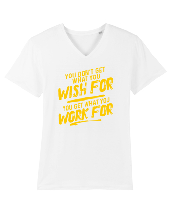 You get what you work for White